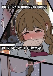 The Story of Doing Bad Things to Drunk Chiyuki Kuwayama